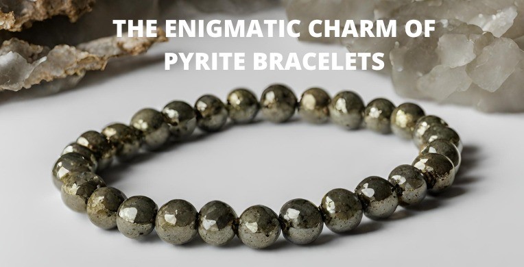 Enigmatic Charm of Pyrite Bracelets